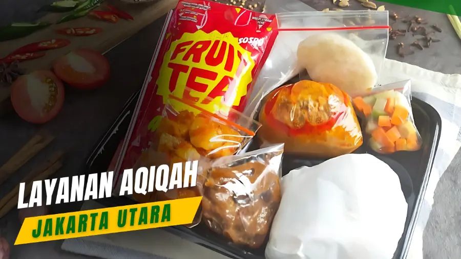 aqiqah jakarta utara - catering aqiqah jakarta utara - paket aqiqah murah jakarta utara - paket aqiqah jakarta utara
