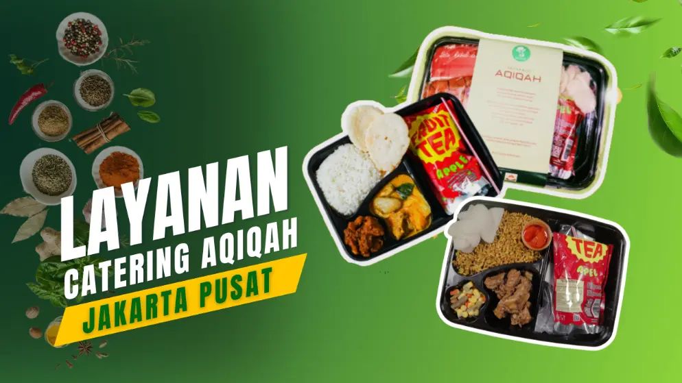paket aqiqah jakarta pusat - harga paket aqiqah di jakarta pusat - Catering aqiqah Jakarta Pusat