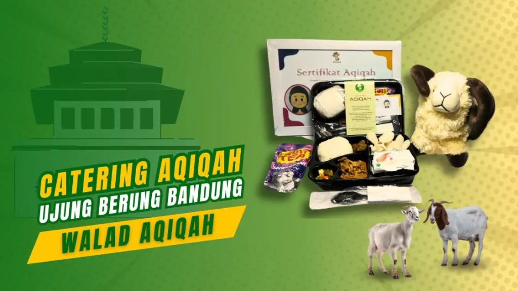Paket Aqiqah Ujung Berrung Bandung - Aqiqah Ujungberung Bandung